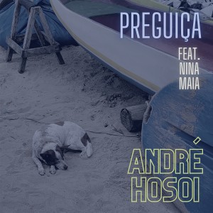 André Hosoi的專輯Preguiça