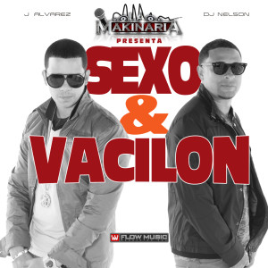 Album Sexo Y Vacilon (feat. DJ Nelson) oleh J. Alvarez