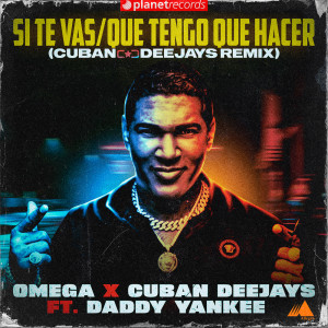 Daddy Yankee的专辑Si Te Vas / Que Tengo Que Hacer