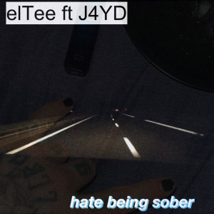 收听Eltee的Hate Being Sober (Explicit)歌词歌曲