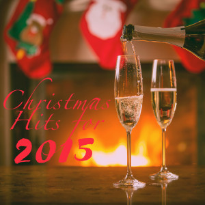 Album Christmas Hits for 2015 oleh Jingle Bells