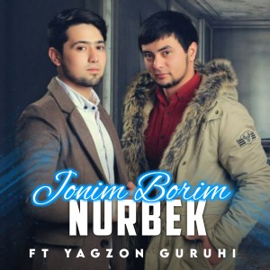 Listen to Jonim Borim song with lyrics from Nurbek