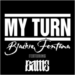 My Turn (feat. Bams) (Explicit) dari Blackie Fontana