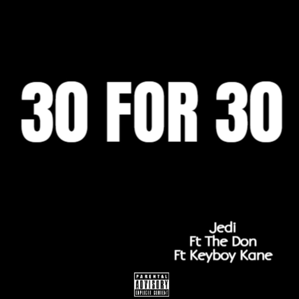 30 For 30 (feat. The Don & Keyboy Kane) (3mix|Explicit)