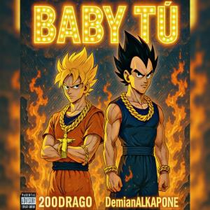 Demian Alkapone的專輯Baby tu (feat. Drago200)