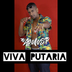 收聽mc apollo sp的Viva Putaria (Explicit)歌詞歌曲