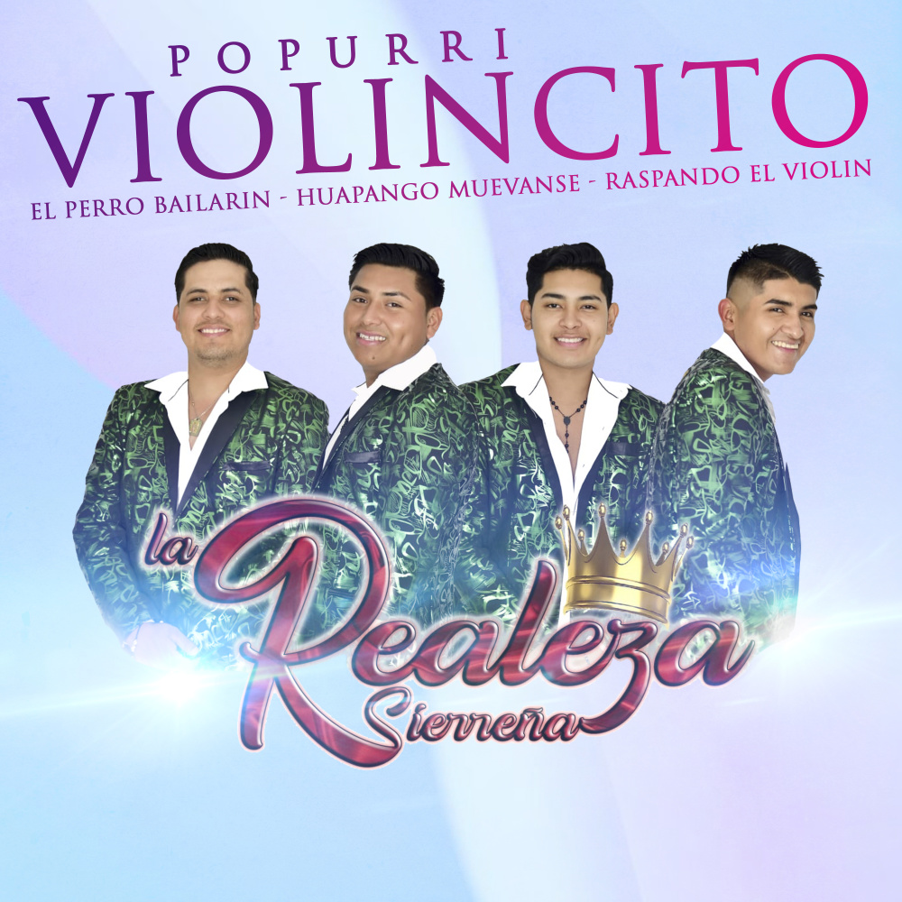Popurri Violincito: El Perro Bailarin / Huapango Muevanse / Raspando El Violin