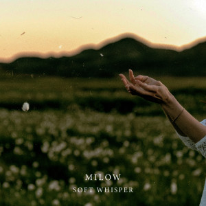Milow的專輯Soft Whisper
