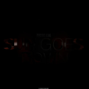 ดาวน์โหลดและฟังเพลง Sun Goes Down (Kritikal Mass Remix) พร้อมเนื้อเพลงจาก Electric Slide