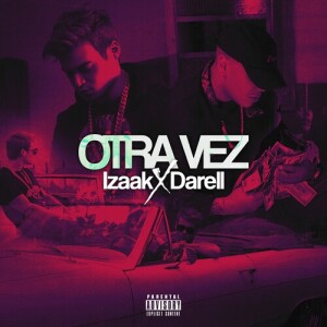Album Otra Vez (Explicit) from iZaak