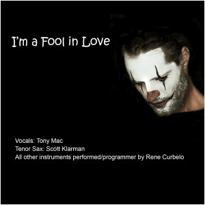 收聽Rene Curbelo的I'm a Fool in Love歌詞歌曲