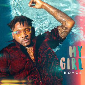 Dengarkan My Girl lagu dari Boyce dengan lirik