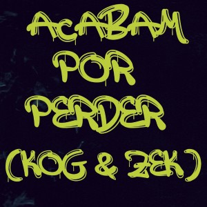 Acabam por Perder (Explicit)