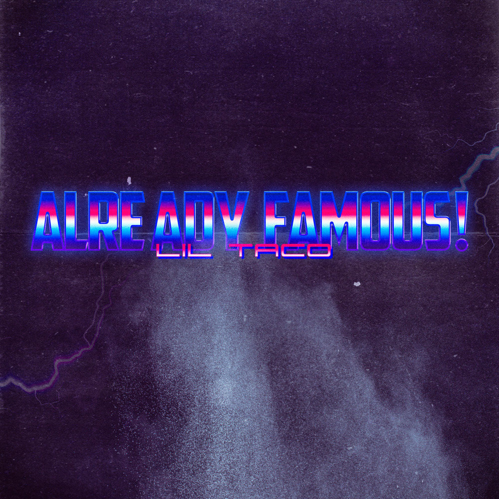 ALREADY FAMOUS! (Explicit)