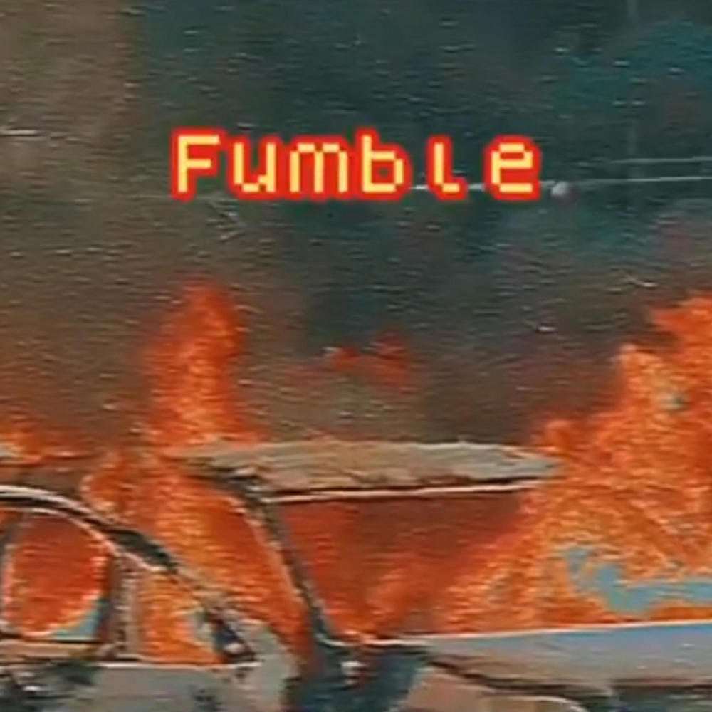 Fumble (Explicit)