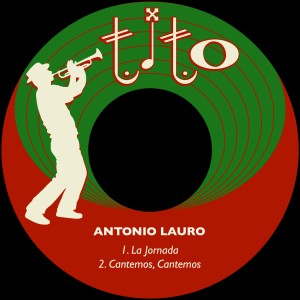 Antonio Lauro的專輯La Jornada / Cantemos, Cantemos