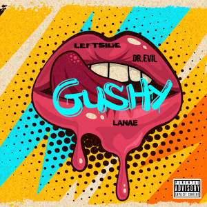 Lanaé的专辑Gushy (Explicit)