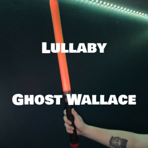 Ghost Wallace的專輯Lullaby