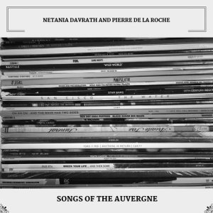 Album Songs Of The Auvergne from Netania Davrath