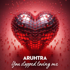 Album You Stopped Loving Me from Aruhtra