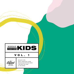 ดาวน์โหลดและฟังเพลง Build My Life พร้อมเนื้อเพลงจาก Worship Together Kids