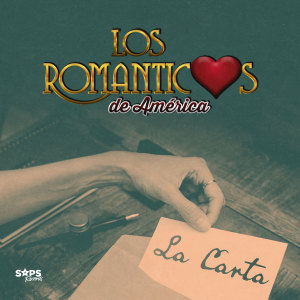 ดาวน์โหลดและฟังเพลง La Carta พร้อมเนื้อเพลงจาก Los Románticos de América