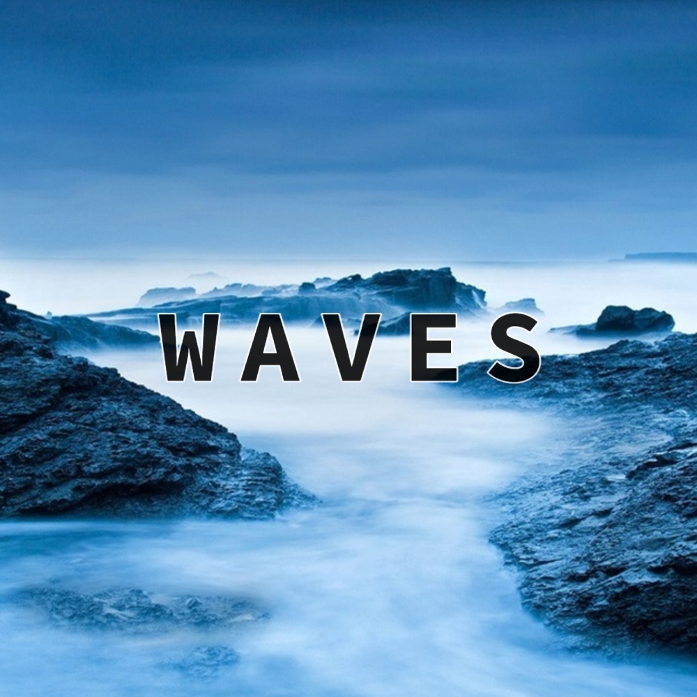 Waves