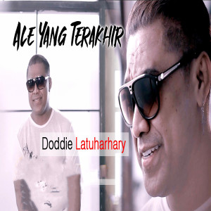 Listen to Ale Yang Terakhir song with lyrics from Doddie Latuharhary