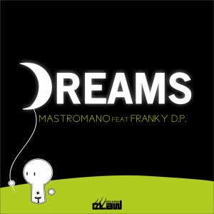 Listen to Dreams song with lyrics from Mastromano
