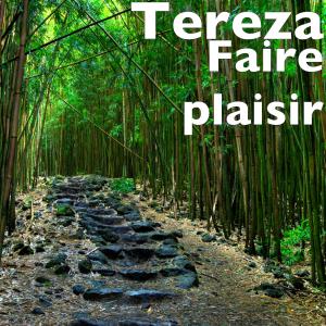 Dengarkan Faire plaisir lagu dari Tereza dengan lirik