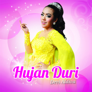 Listen to Hujan Duri song with lyrics from Devi Aldiva