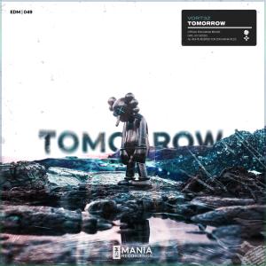 ดาวน์โหลดและฟังเพลง Tomorrow พร้อมเนื้อเพลงจาก Vort3z