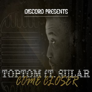 Listen to Come Closer song with lyrics from TopTom