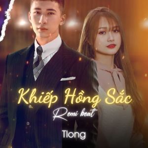 Album Khiếp Hồng Sắc (Remix Beat) from tlong