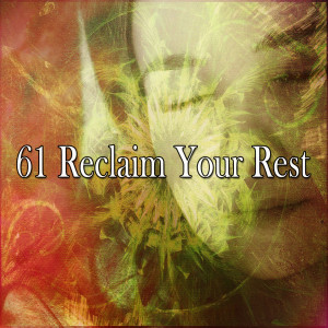 61 Reclaim Your Rest