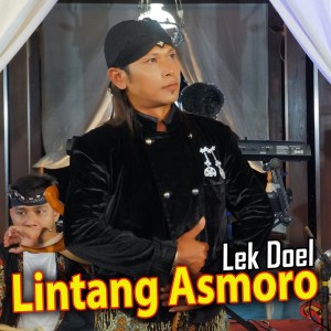 Dengarkan Lintang Asmoro lagu dari Lek Doel dengan lirik