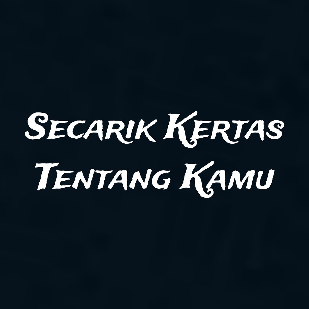 Secarik Kertas Tentang Kamu