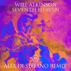 Album Seventh Heaven (Alex Di Stefano Remix) from Will Atkinson
