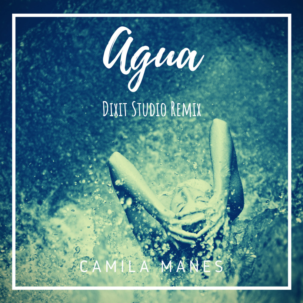 Agua (Dixit Studio Remix)