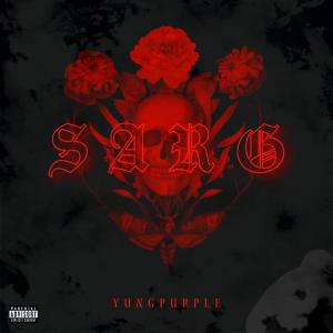 收聽yungpurple的SARG (Explicit)歌詞歌曲