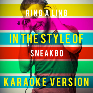 Ameritz Top Tracks的專輯Ring a Ling (In the Style of Sneakbo) [Karaoke Version] - Single