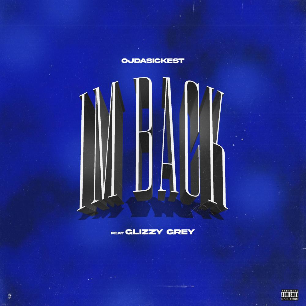 Im Back (feat. Glizzy Grey) (Explicit)