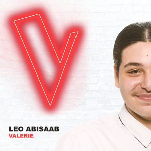 ดาวน์โหลดและฟังเพลง Valerie (The Voice Australia 2018 Performance|Live) พร้อมเนื้อเพลงจาก Leo Abisaab