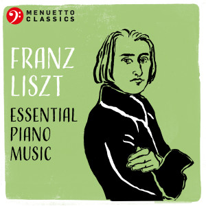 อัลบัม Franz Liszt: Essential Piano Music ศิลปิน Various Artists