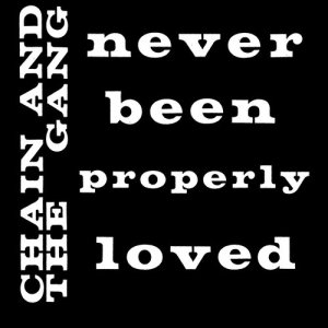 ดาวน์โหลดและฟังเพลง Never Been Properly Loved พร้อมเนื้อเพลงจาก Chain