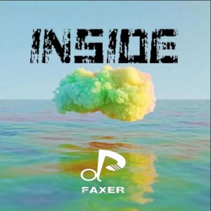 收听Faxer的Inside(Original Mix) (完整版)歌词歌曲