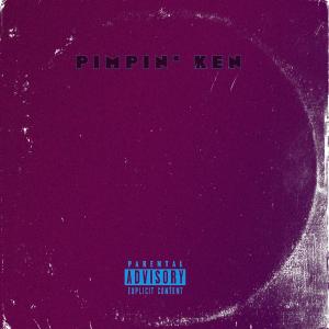 อัลบัม Pimpin' Ken (Explicit) ศิลปิน Sinclare