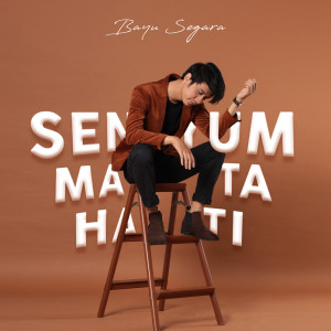 Dengarkan Senyum Mata Hati lagu dari Bayu Segara dengan lirik