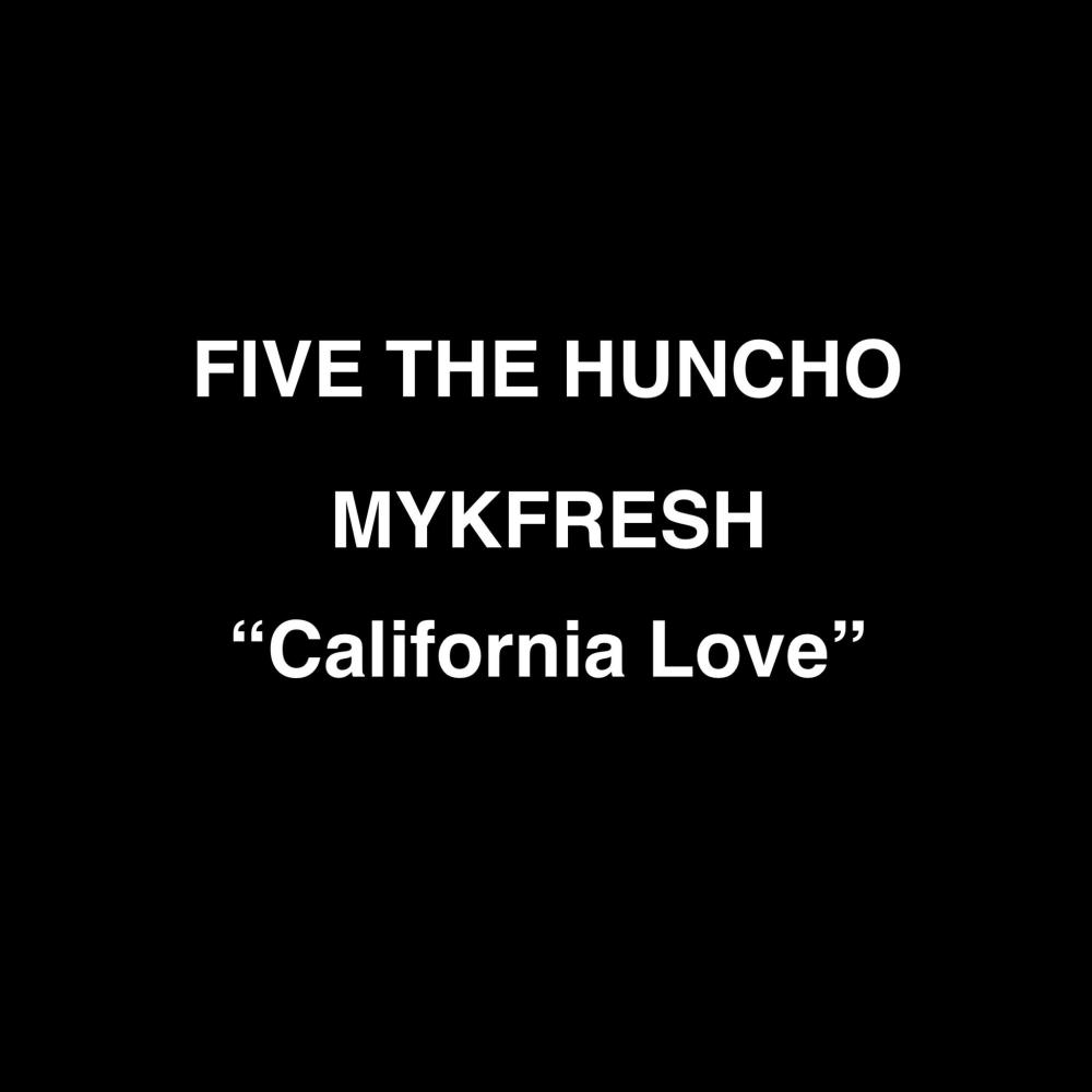California Love (feat. MykFresh) (Explicit)