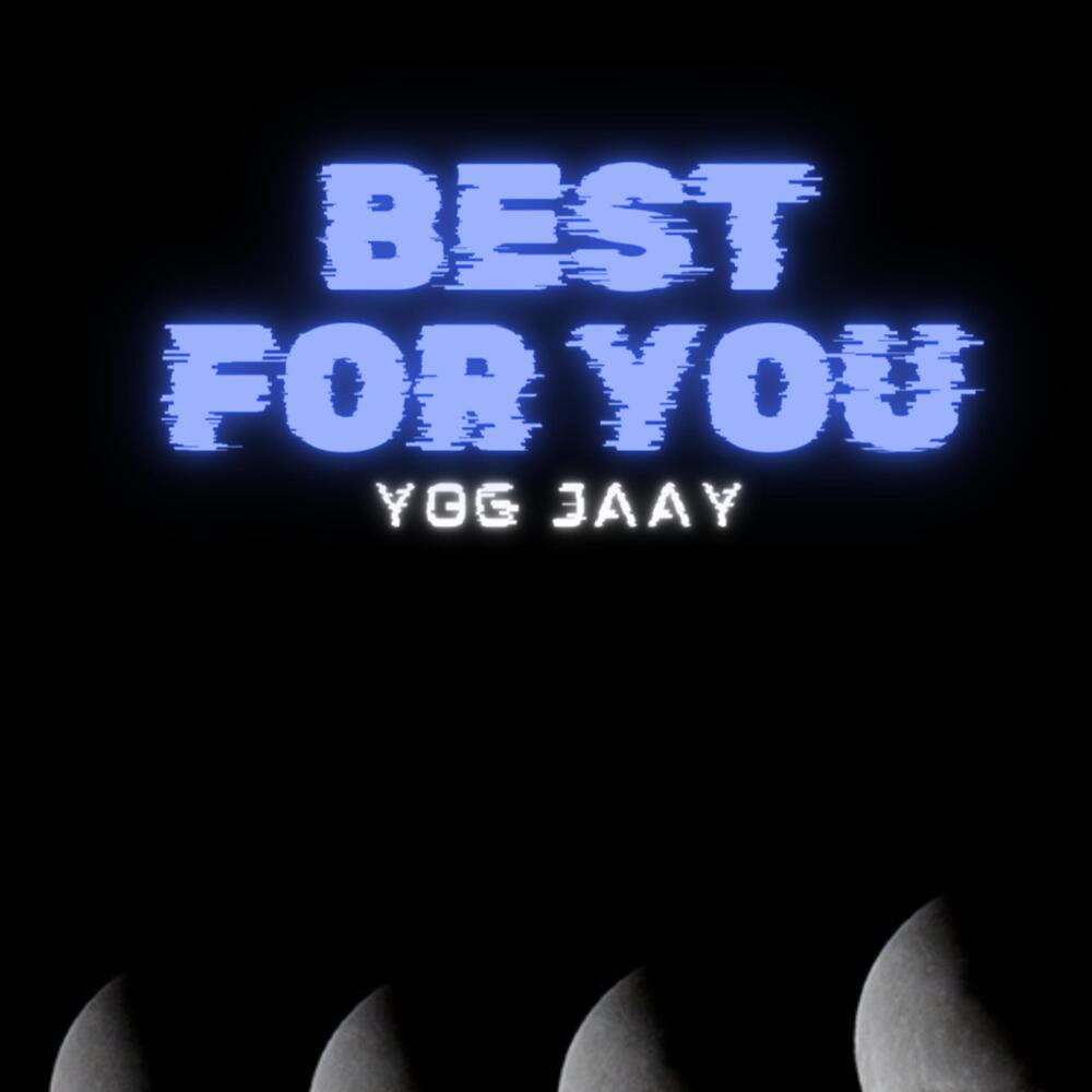 Best For You (Explicit)